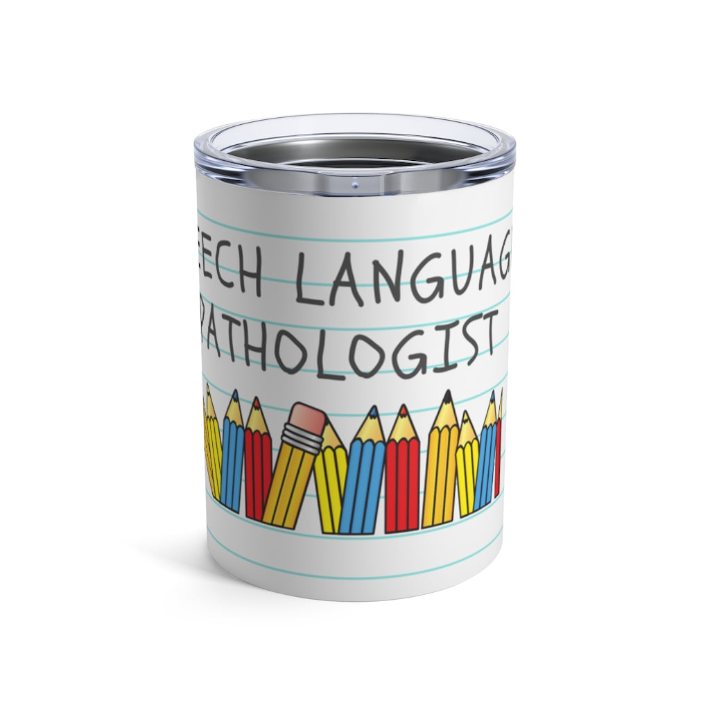 Speech Language Pathologist School Tumbler 10oz