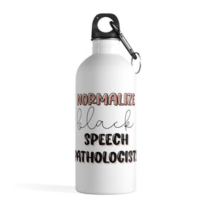 Normalize Black Speech Pathologists Water Bottle