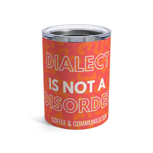 Dialect is not a Disorder