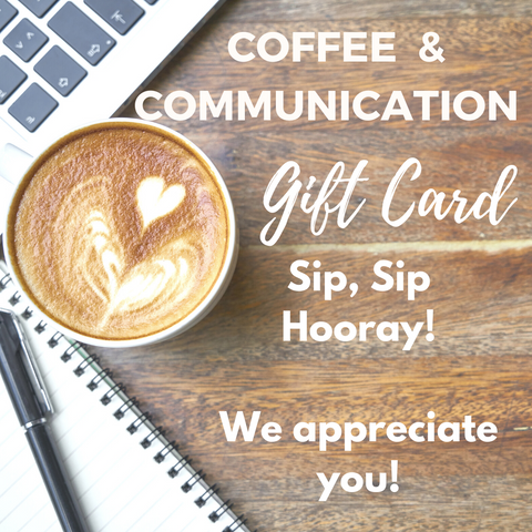 COFFEE & COMMUNICATION GIFT CARD