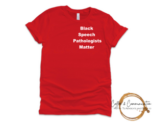 Black Speech Language Pathologists Matter: Red & White