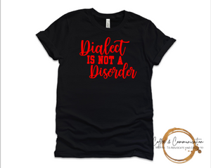 Dialect Is Not A Disorder: Black & Red