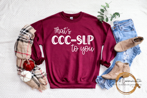 That's CCC-SLP to you!