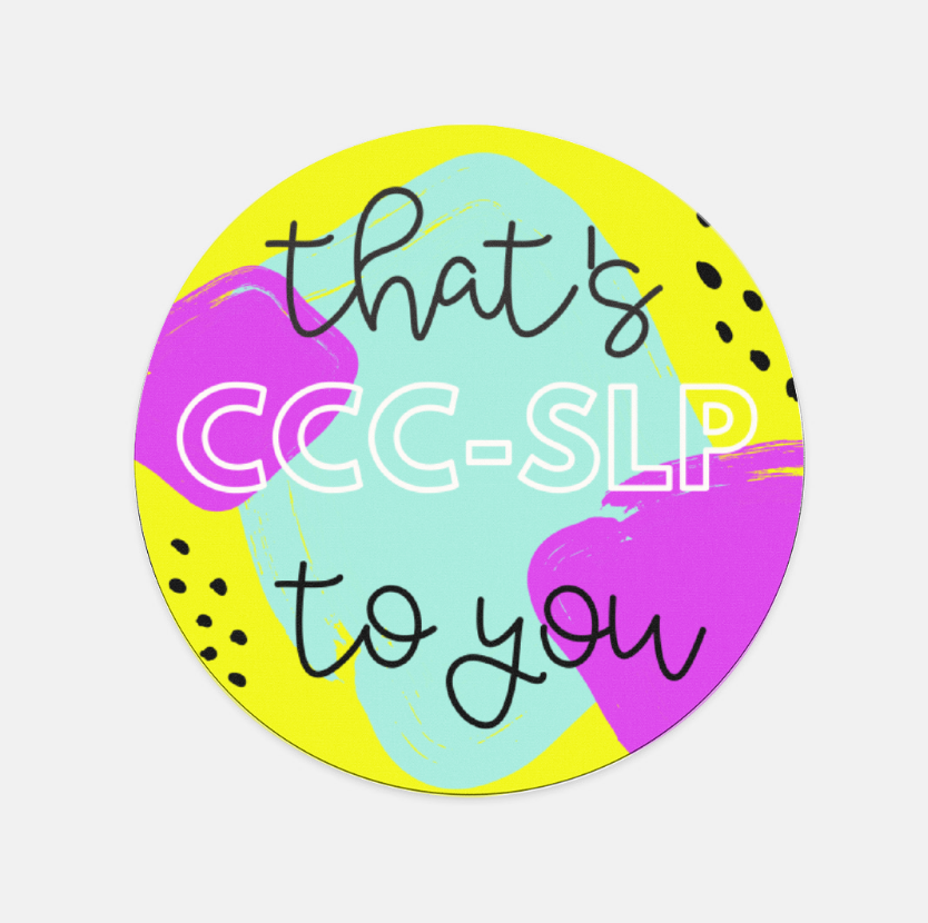 That's CCC-SLP to you Mouse Pad